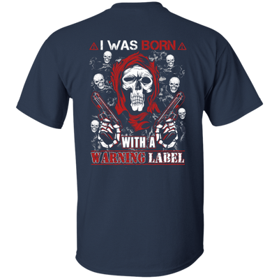 I Was Born With A Warning Label-T-Shirt & Hoodie-Classic T-Shirt-Navy