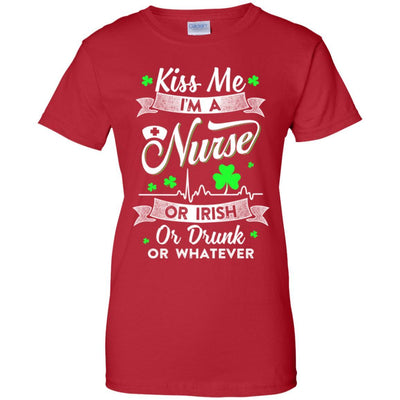 Kiss Me I'm A Nurse Or Irish Or Drunk Or Whatever-T-Shirt & Hoodie-Women's T-Shirt-Red
