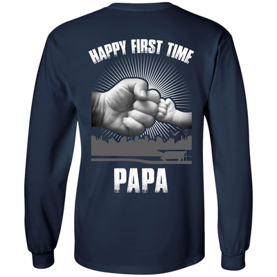 HAPPY FIRST TIME PAPA-T-Shirt & Hoodie-Long Sleeve T-Shirt-Navy