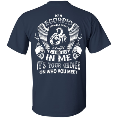 As A Scorpio I Hold A Beast An Angel A Madman In Me-T-Shirt & Hoodie-Classic T-Shirt-Navy