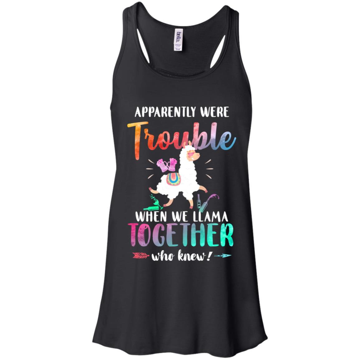 Apparently We're Trouble When We Are Together Llama-T-Shirt & Tank Top-Women's Flowy Racerback Tank-Black