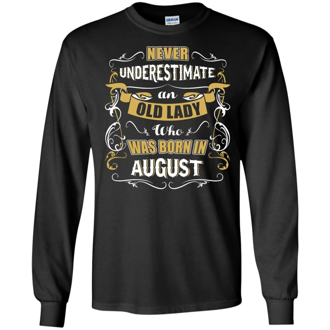 An Old Lady Who Was Born In August-T-Shirt & Hoodie-Long Sleeve T-Shirt-Black
