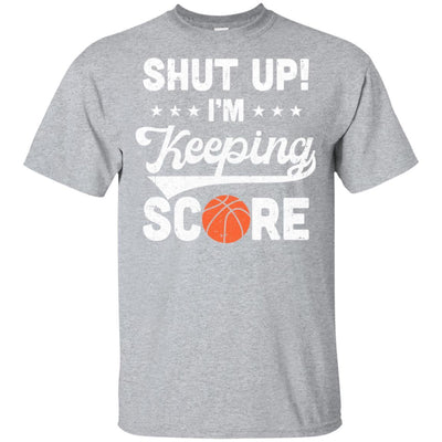 Shut Up I'm Keeping Score Funny Basketball-T-Shirt & Hoodie-Classic T-Shirt-Sport Grey