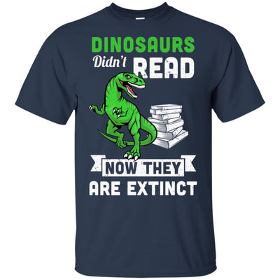 Dinosaurs Did Not Read Funny Read Book-T-Shirt & Hoodie-Classic T-Shirt-Navy