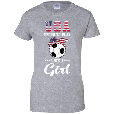 Usa Proud To Play Like A Girl Soccer Football-T-Shirt & Tank Top-Women's T-Shirt-Sport Grey