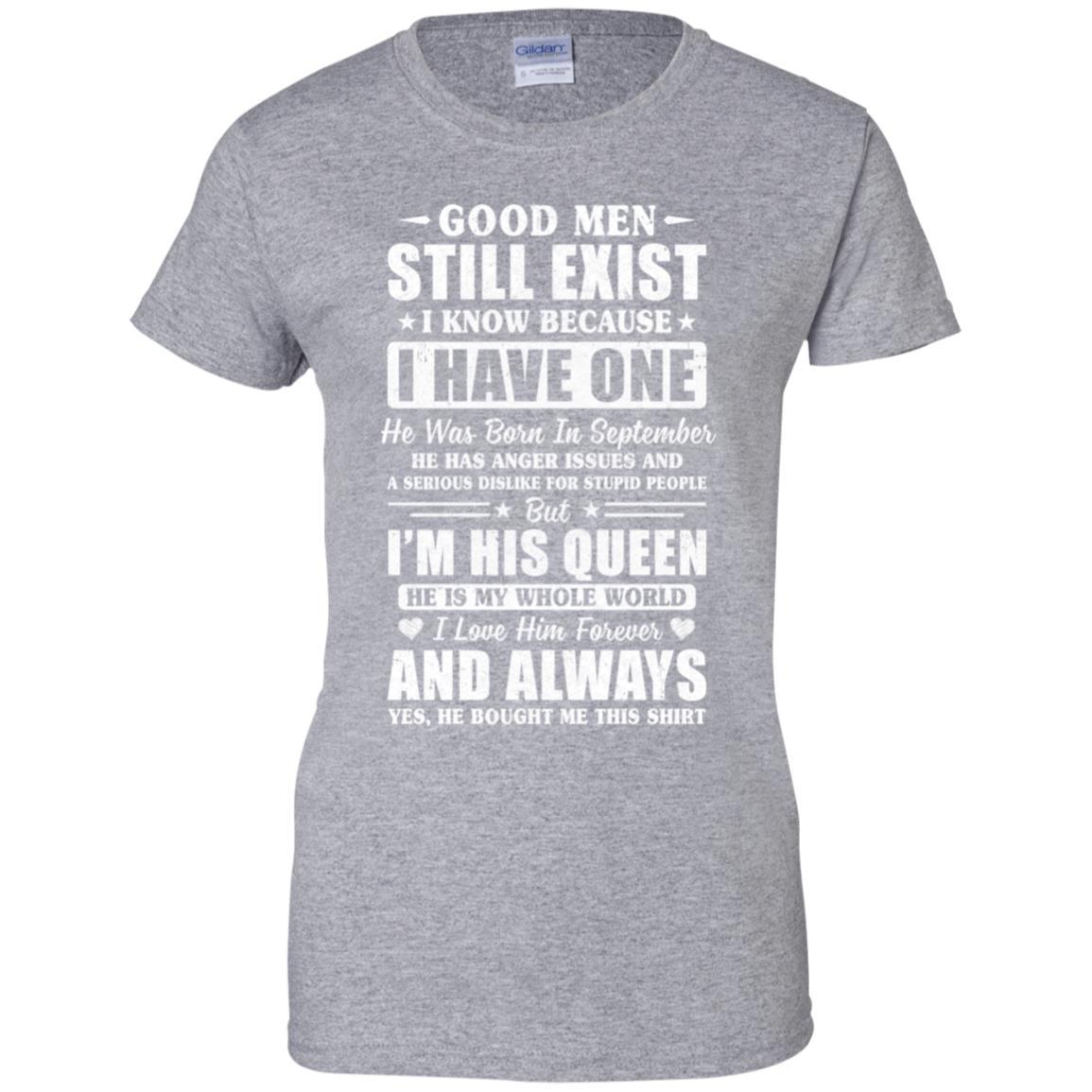 Good Men Still Exist He Born In September Husband Wife Gift-T-Shirt & Hoodie-Women's T-Shirt-Sport Grey