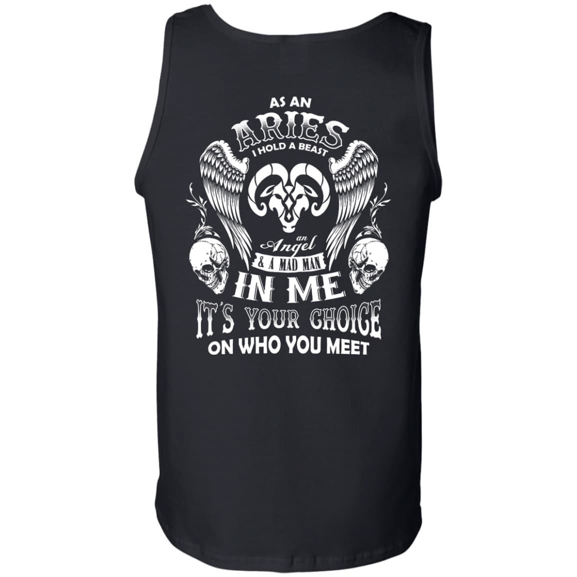 As An Aries I Hold A Beast An Angel A Madman In Me-T-Shirt & Hoodie-100% Cotton Tank Top-Black