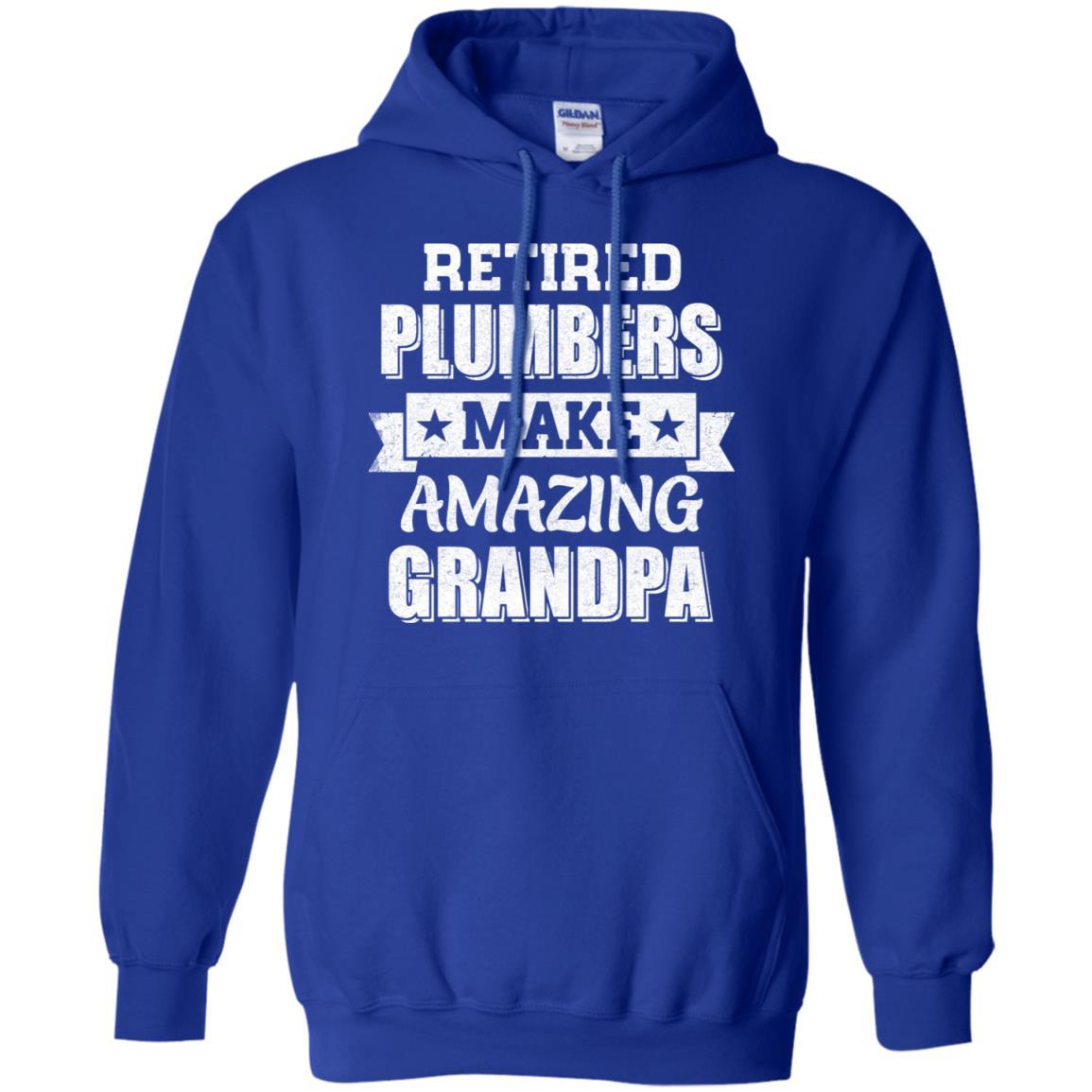 Funny Retired Plumbers Make Amazing Grandpa Gifts-T-Shirt & Hoodie-Pullover Hoodie-Royal