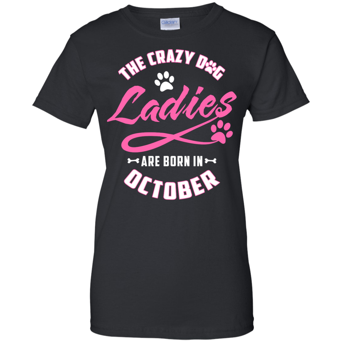 The Crazy Dog Ladies Are Born In October-T-Shirt & Hoodie-Women's T-Shirt-Black