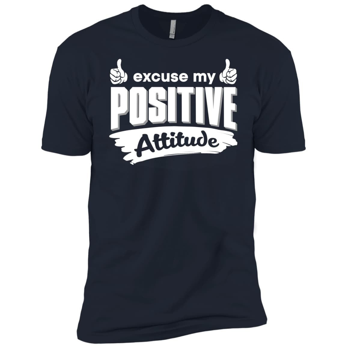 Excuse my positive Attitude-T-Shirt & Hoodie-Premium T-Shirt-Midnight Navy