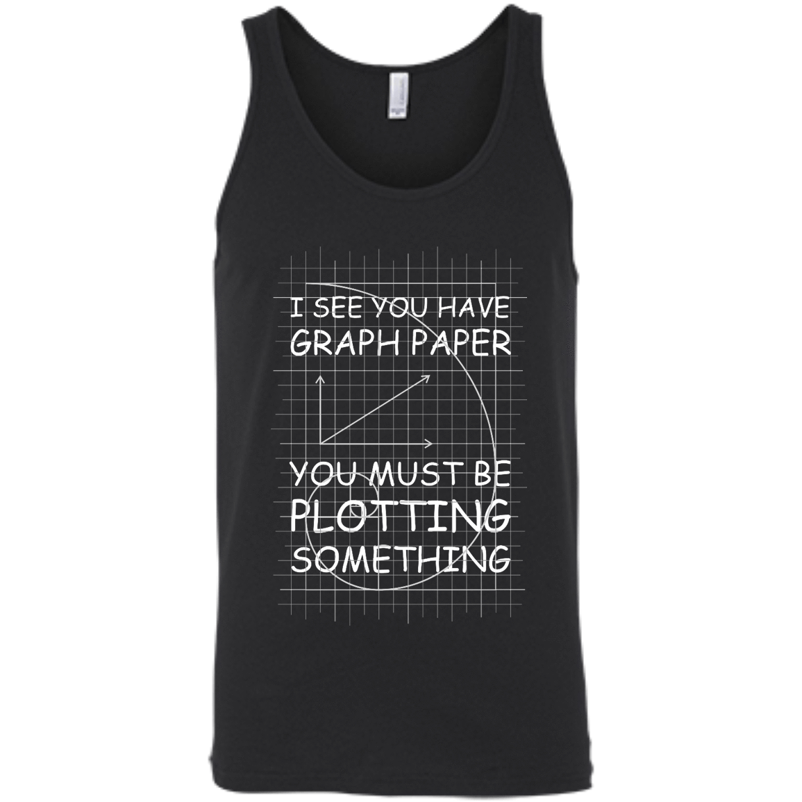 I See You Have Graph Paper-T-Shirt & Hoodie-Unisex Tank-Black