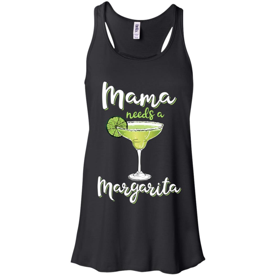 Mama Needs a Margarita Mother's Day Gift-T-Shirt & Tank Top-Women's Flowy Racerback Tank-Black