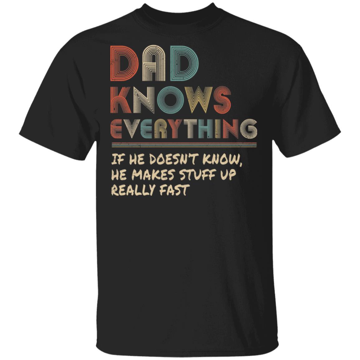 Dad Know Everything Vintage Dad Father's Day Gift-T-Shirt & Hoodie-Classic T-Shirt-Black