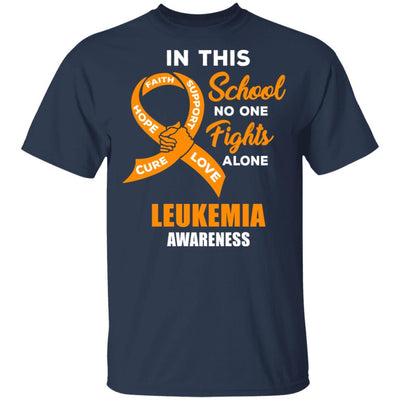 In This School No One Fights Leukemia Awareness Alone-T-Shirt & Hoodie-Classic T-Shirt-Navy