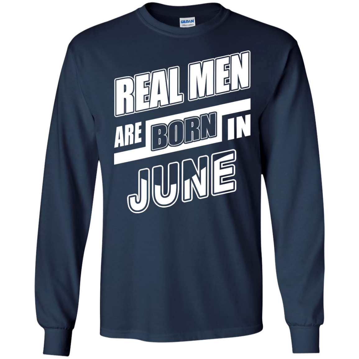 Real Men Are Born In June-T-Shirt & Hoodie-Long Sleeve T-Shirt-Navy