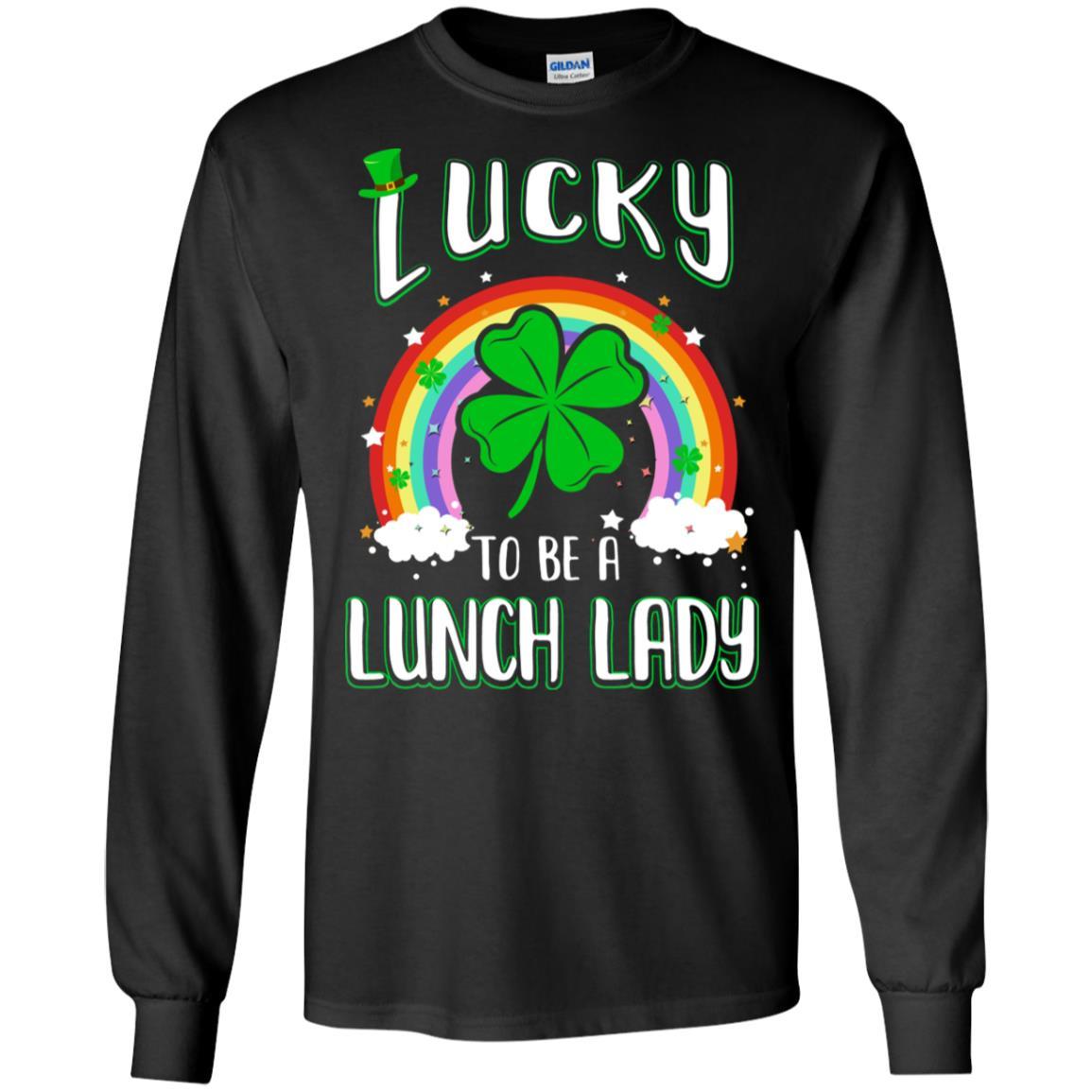 Funny St Patricks Day Lucky To Be A Lunch Lady-T-Shirt & Hoodie-Long Sleeve T-Shirt-Black