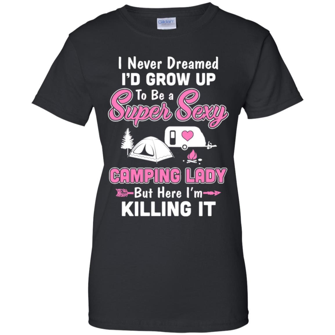 Funny I Never Dreamed I'd Grow Up To Be A Camping Lady-T-Shirt & Hoodie-Women's T-Shirt-Black