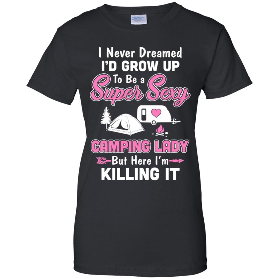Funny I Never Dreamed I'd Grow Up To Be A Camping Lady-T-Shirt & Hoodie-Women's T-Shirt-Black