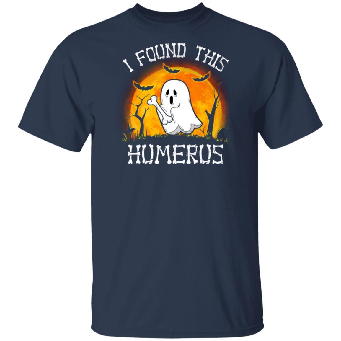 Funny Halloween Boo I Found This Humerus-T-Shirt & Hoodie-Classic T-Shirt-Navy