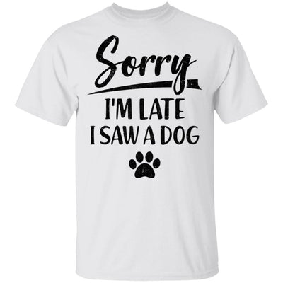 Sorry I'm Late I Saw A Dog Funny Dog Lover Gifts-T-Shirt & Hoodie-Classic T-Shirt-White