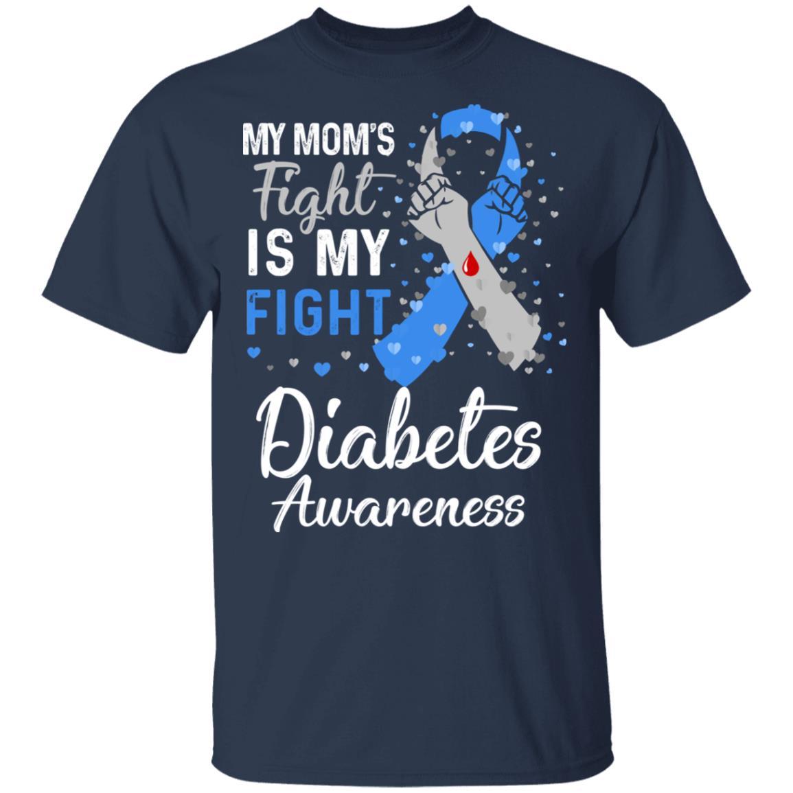 My Mom's Fight Is My Fight Diabetes Awareness-T-Shirt & Hoodie-Classic T-Shirt-Navy