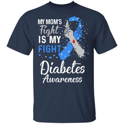 My Mom's Fight Is My Fight Diabetes Awareness-T-Shirt & Hoodie-Classic T-Shirt-Navy