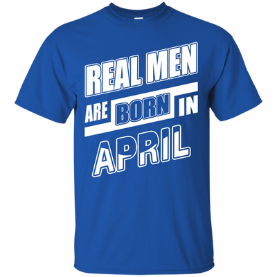 Real Men Are Born In April-T-Shirt & Hoodie-Classic T-Shirt-Royal
