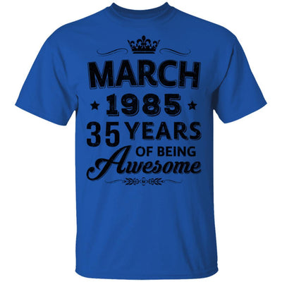 Vintage 1985 March 35Th Birthday Gift Being Awesome-T-Shirt & Tank Top-Classic T-Shirt-Royal