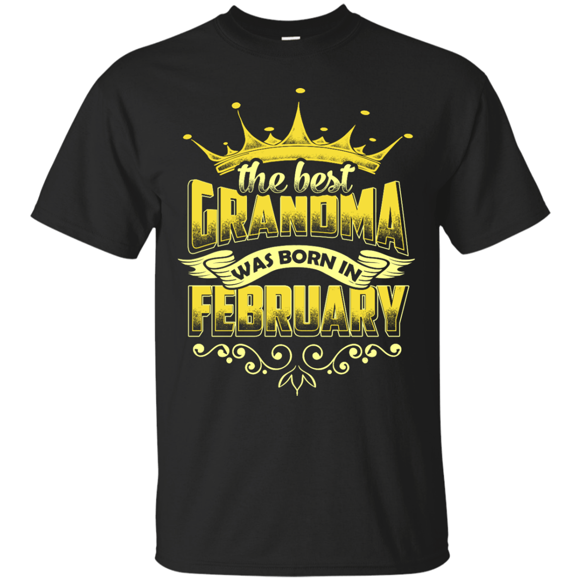 The Best Grandma Was Born In February-T-Shirt & Hoodie-Classic T-Shirt-Black