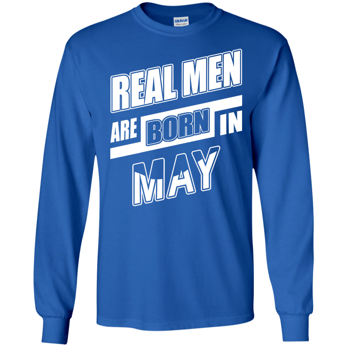 Real Men Are Born In May-T-Shirt & Hoodie-Long Sleeve T-Shirt-Royal