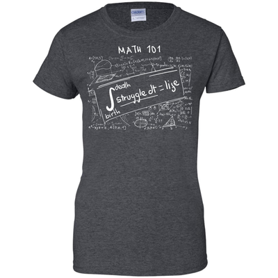 Death Birth Stuggle dt = life, LIFE IS MATH-T-Shirt & Hoodie-Women's T-Shirt-Dark Heather