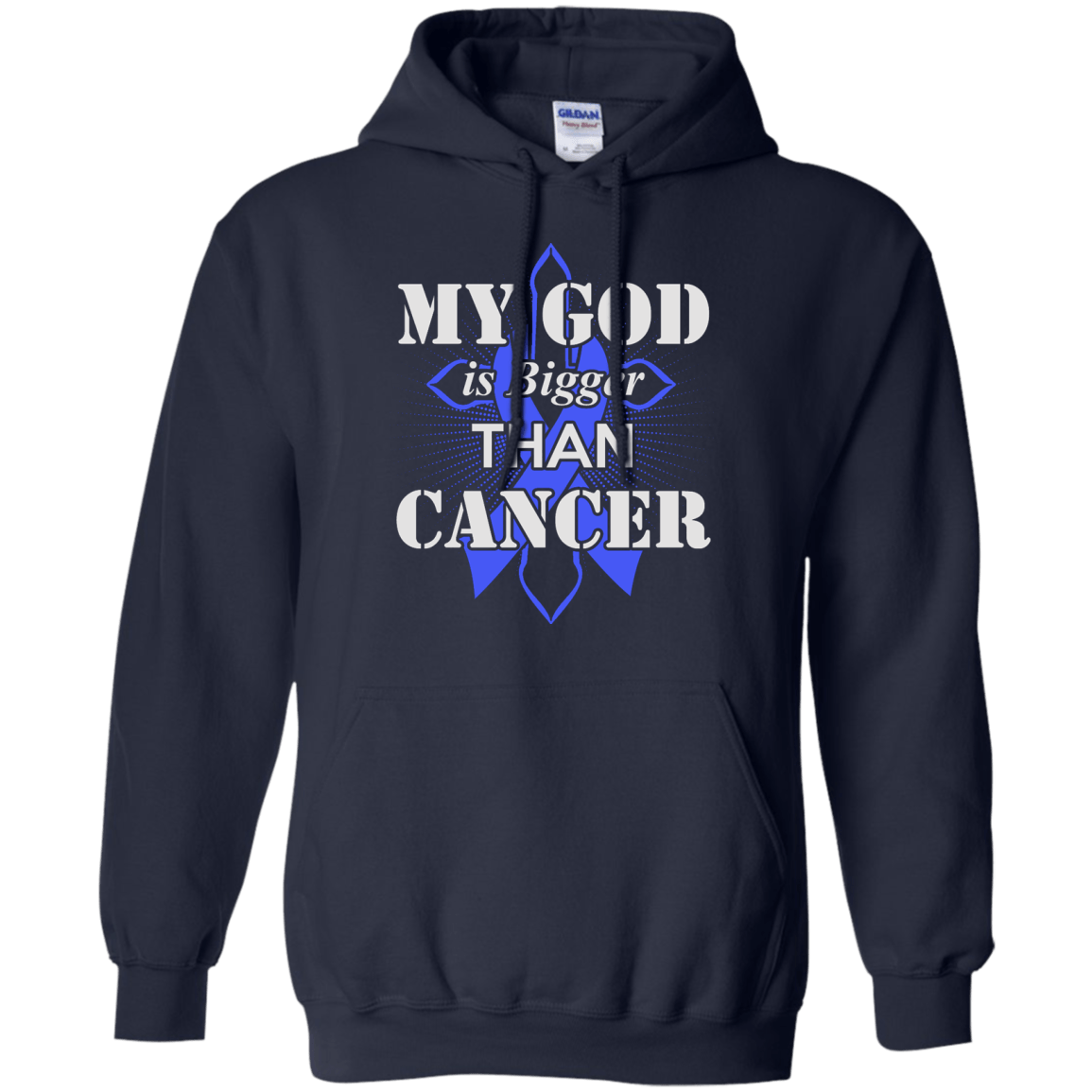 My God Is Bigger Than Cancer Blue Awareness Ribbon-T-Shirt & Hoodie-Pullover Hoodie-Navy