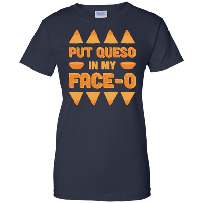 Put Queso In My Face-O-T-Shirt & Hoodie-Women's T-Shirt-Navy