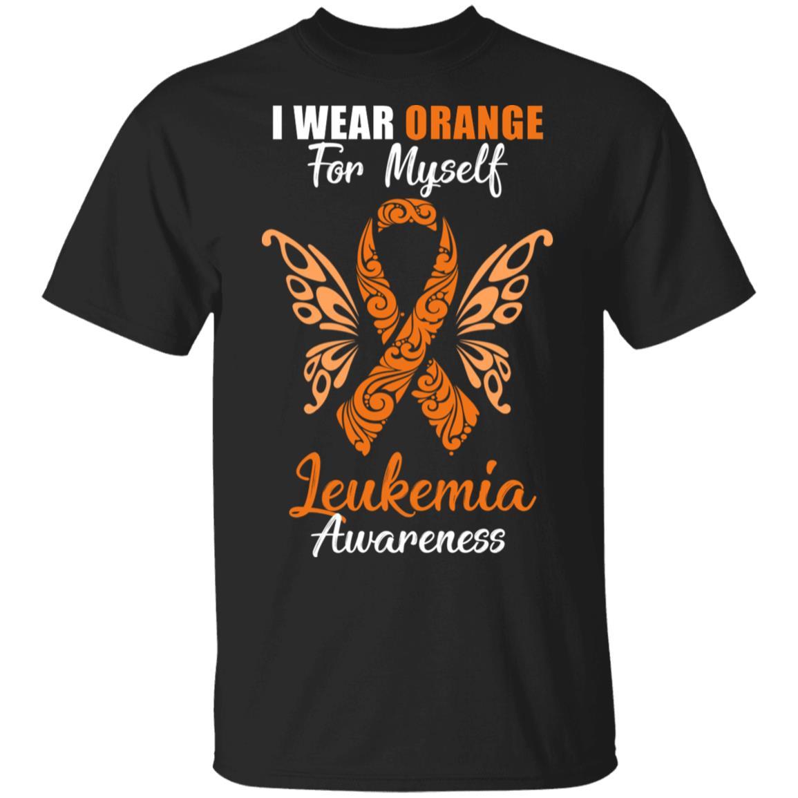 I Wear Orange For Myself Leukemia Awareness Gift