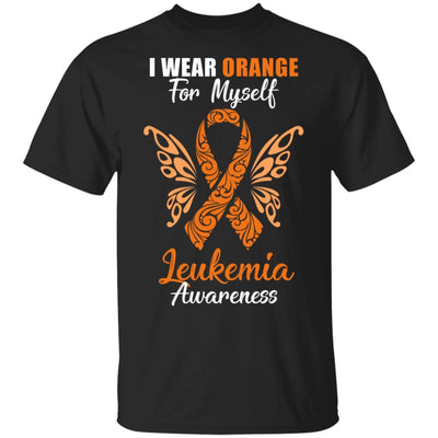 I Wear Orange For Myself Leukemia Awareness Gift-T-Shirt & Hoodie-Classic T-Shirt-Black