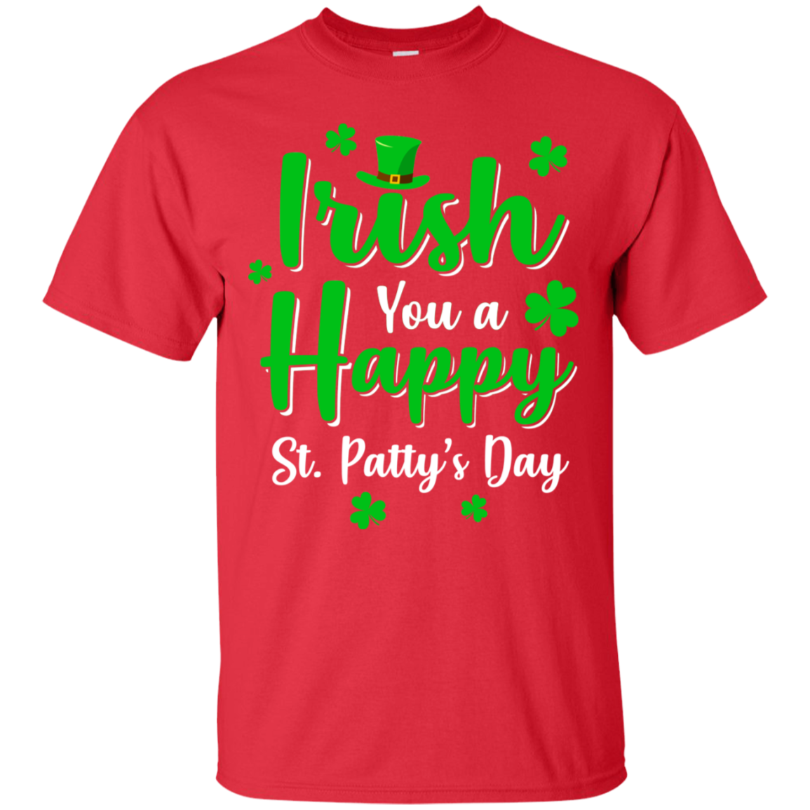 Irish You A Happy St. Patty's Day Saint Patricks Pun-T-Shirt & Hoodie-Classic T-Shirt-Red