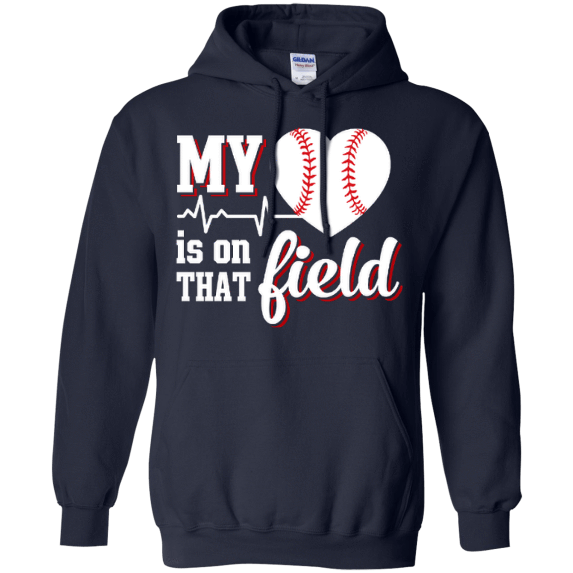 My Heart Is On That Field Baseball-T-Shirt & Hoodie-Pullover Hoodie-Navy