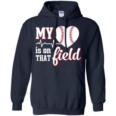 My Heart Is On That Field Baseball-T-Shirt & Hoodie-Pullover Hoodie-Navy