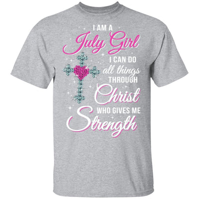 July Girl Christ Gives Me Strength Birthday Gifts Women-T-Shirt & Hoodie-Classic T-Shirt-Sport Grey