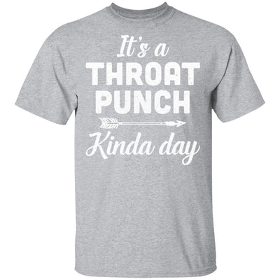It's A Throat Punch Kinda Day-T-Shirt & Tank Top-Classic T-Shirt-Sport Grey