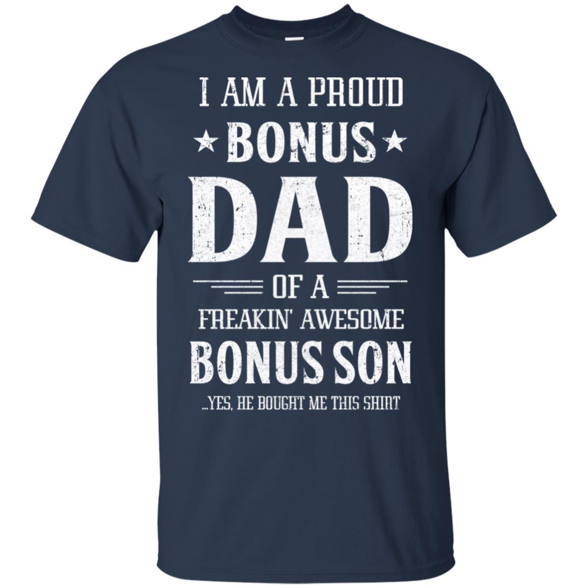 I'm A Proud Bonus Dad Fathers Day Gift From Son-T-Shirt & Hoodie-Classic T-Shirt-Navy