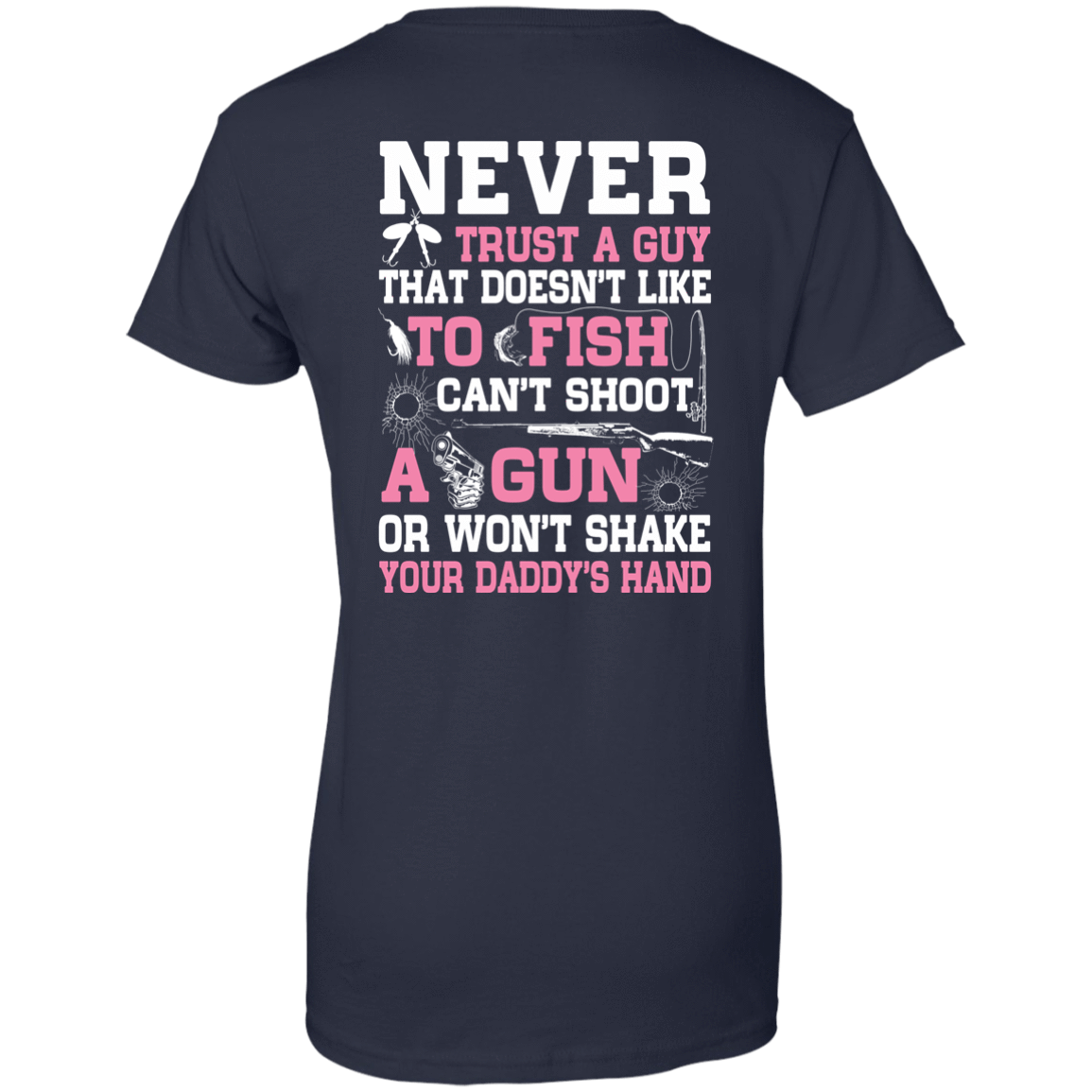 NEVER TRUST A GUY Doesn't Like To Fish-T-Shirt & Hoodie-Women's T-Shirt-Navy