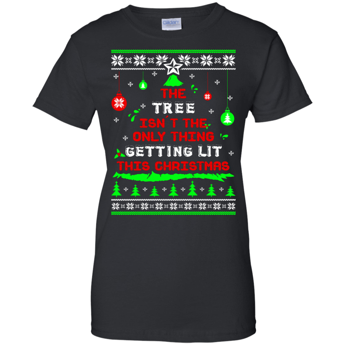 The Tree Isn't The Only Thing Getting Lit This Christmas Ugly Sweater-T-Shirt & Hoodie-Women's T-Shirt-Black