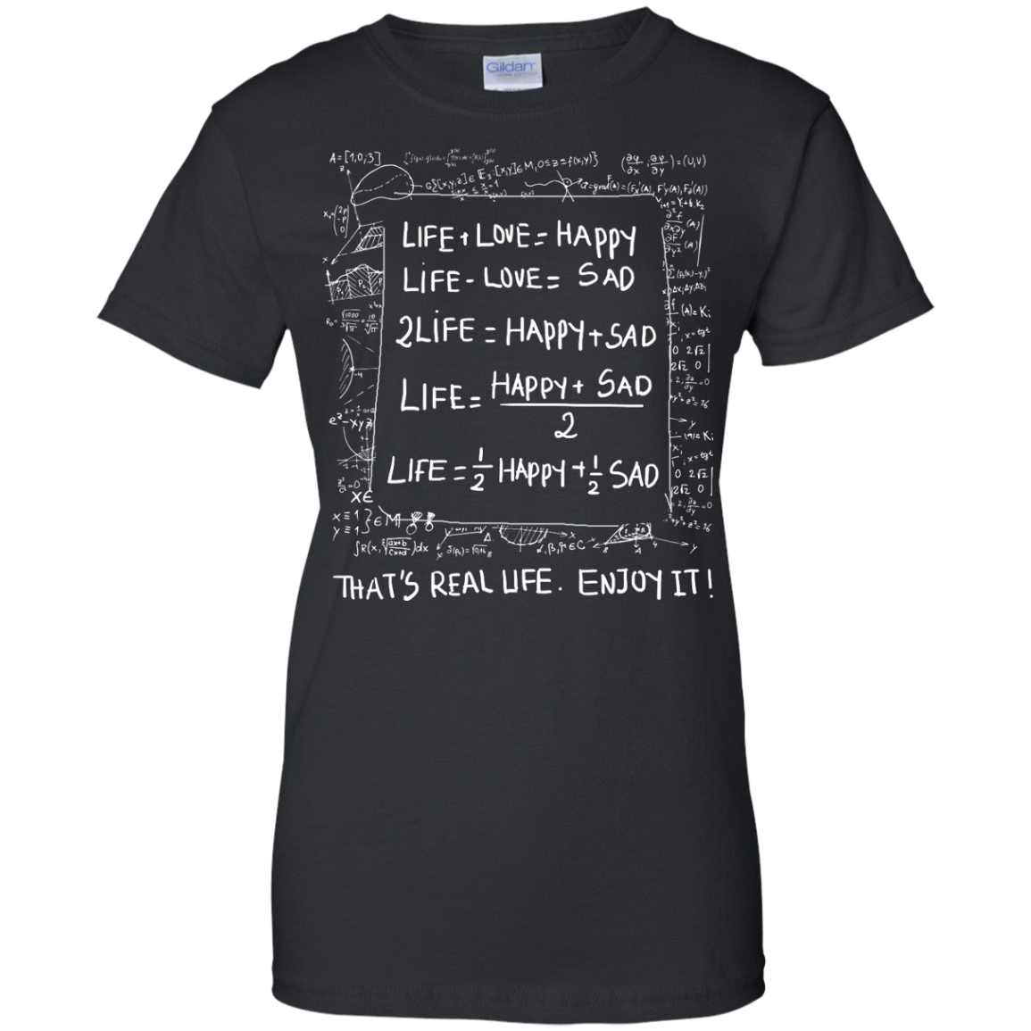 Life Love Happy Sad - Mathematics Of Life-T-Shirt & Hoodie-Women's T-Shirt-Black
