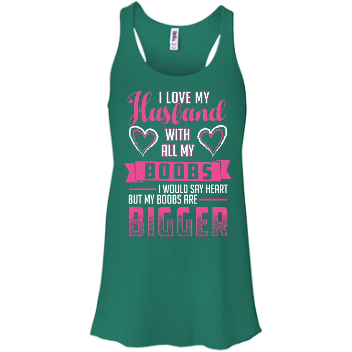 I Love My Husband With All My Boobs-T-Shirt & Hoodie-Women's Flowy Racerback Tank-Kelly