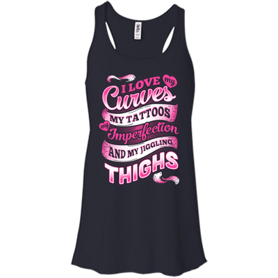 I Love My Curves My Tattoos My Imperfections-T-Shirt & Hoodie-Women's Flowy Racerback Tank-Midnight