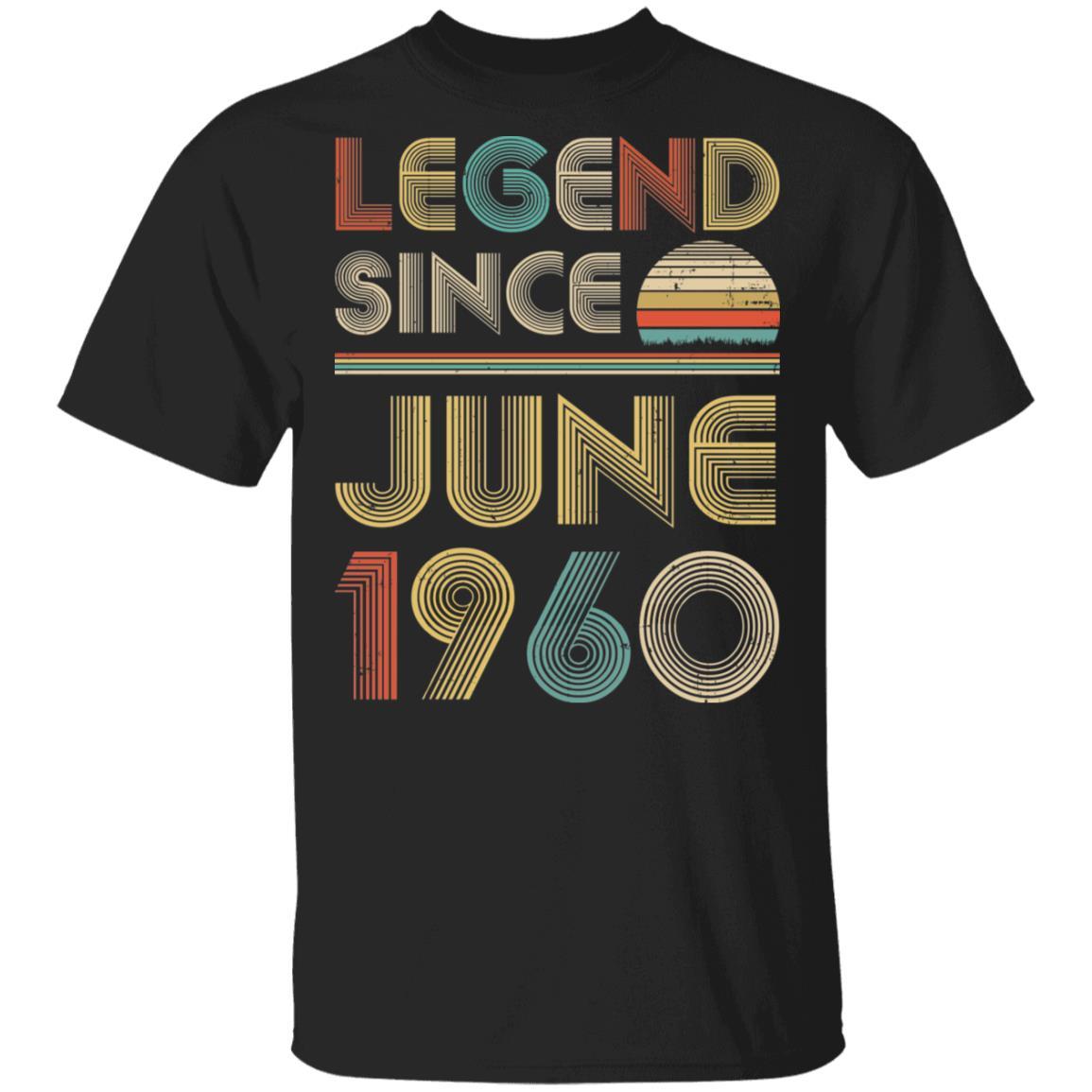 Legend Since June 1960 Vintage 61th Birthday Gifts-T-Shirt & Hoodie-Classic T-Shirt-Black