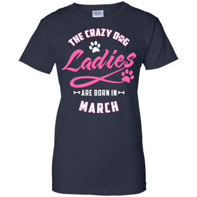 The Crazy Dog Ladies Are Born In March-T-Shirt & Hoodie-Women's T-Shirt-Navy