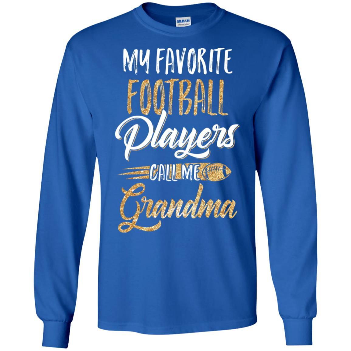 My Favorite Football Players Call Me Grandma Gifts-T-Shirt & Hoodie-Long Sleeve T-Shirt-Royal