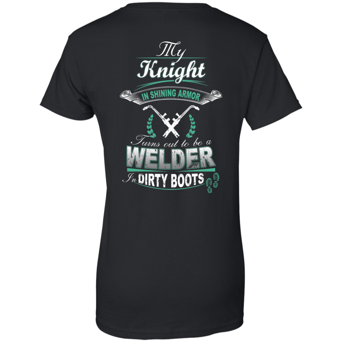 Turns out to be a Welder In Dirty Boots-T-Shirt & Hoodie-Women's T-Shirt-Black